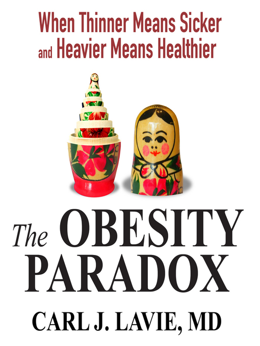 Title details for The Obesity Paradox by Carl J. Lavie - Available